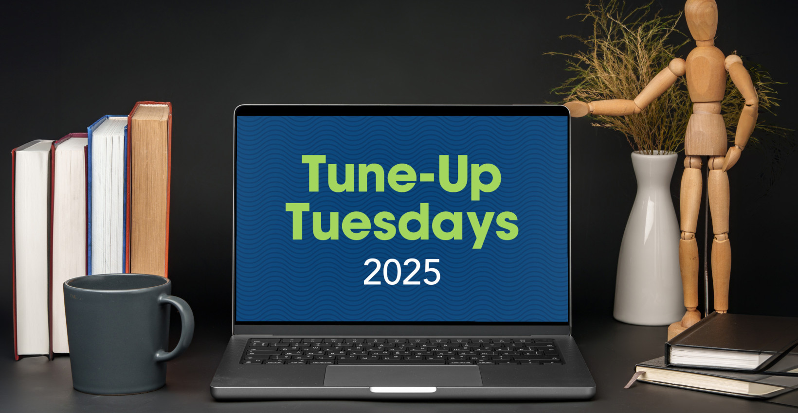 a computer screen is open and reads tune up tuesdays 2025