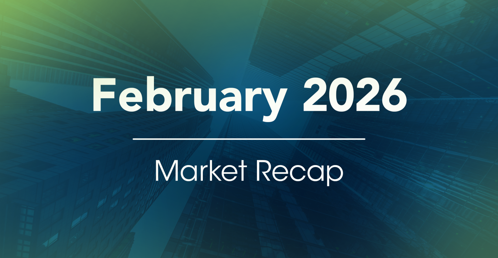 February 2026 Market Recap blog header